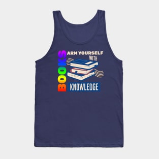 Books, Arm Yourself With Knowledge - Pride Tank Top